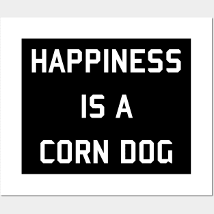 Happiness is a Corn Dog 2 Posters and Art